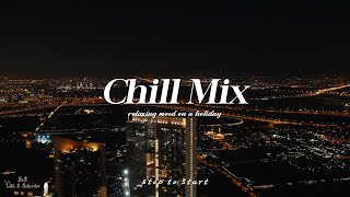 Playlist Chill RampBSoul Music Mix  only good vibe [upl. by Ailero288]