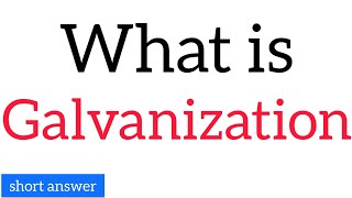 What is Galvanization  what is Galvanisation [upl. by Atteinotna]