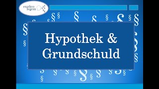 Hypothek amp Grundschuld TEIL 1 Ersterwerb [upl. by Slohcin]