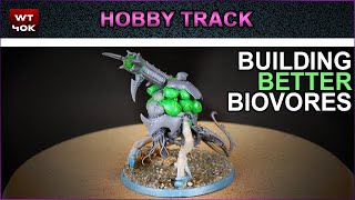 Building Better Biovores  Tyranids Warhammer 40k Conversion [upl. by Laing389]