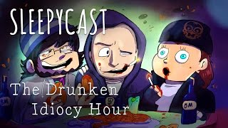 SleepyCast Lost Episode The Drunken Idiocy Hour [upl. by Argyle]