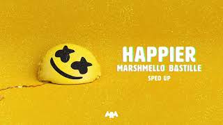 Marshmello ft Bastille  Happier SpedUpFast Version [upl. by Gillespie]