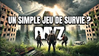 DayZ  Le jeu de survie le plus réaliste depuis 10 ans [upl. by Kessler426]