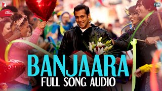 Banjaara  Full Song Audio  Ek Tha Tiger  Sukhwinder Singh  Sohail Sen [upl. by Yrrah]