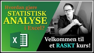 Hvordan gjøre statistisk analyse i Excel raskenettkursno  intro [upl. by Yelbmik361]