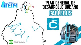 Cablebus Horizonte 2040Plan General de Desarrollo CDMX [upl. by Cornia851]