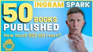 IngramSpark Income Report  How Much Money Did I Make From 50 Books [upl. by Kyred]