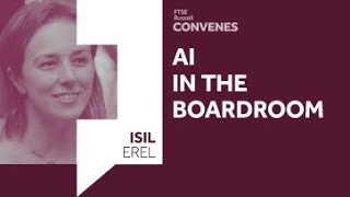 AI in the Board Room  FTSE Russell Convenes [upl. by Chemesh]