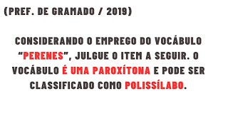 O vocábulo “perenes” é uma paroxítona e pode ser classificado como polissílabo [upl. by Dyoll369]