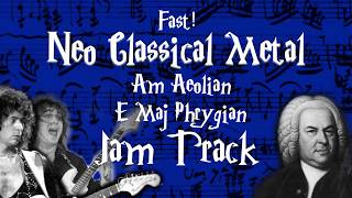 Fast NeoClassical Metal Am Aeolian E Maj Phrygian Jam Track [upl. by Anyahs934]