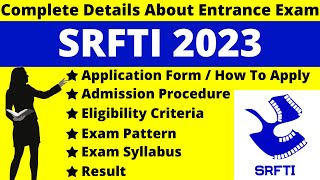 SRFTI 2023 Full Details Notification Date Application Syllabus Pattern Eligibility Admit Card [upl. by Hinkel]