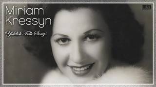 Miriam Kressyn Yiddish folk Songs Full Album Música Idish [upl. by Yht383]