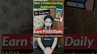 3 Best Online Earning Apps Work From Home Jobs 2024 shorts earnmoneyonline onlinejobsathome [upl. by Maryn]