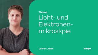 Licht und Elektronenmikroskopie [upl. by Ellehcer]