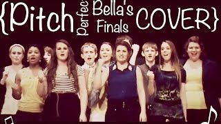 Pitch Perfect Bellas Finals A Cappella [upl. by Liebman]