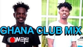 GHANA CLUB MIXAFROBEATS by Adutwum dj ghanamusic fameye bless [upl. by Sorilda427]