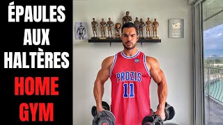 MUSCLER SES ÉPAULES À LA MAISON AUX HALTÈRES  SPÉCIAL HOME GYM [upl. by Ceciley]