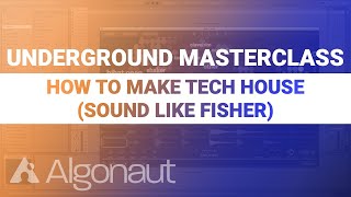 How to make Tech House Sound like Fisher  Algonaut [upl. by Linnie]