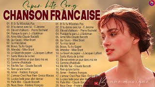 Les Plus Belles Chansons Françaises Musique Francaise Année 70 80 90 2000 [upl. by Euginomod]