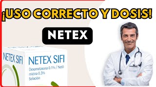 💊 NETEX DOSIS 🤷‍♂️para que SIRVE y COMO tomar Efectos Secundarios [upl. by Olzsal]