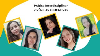 PRÁTICA INTERDISCIPLINAR VIVÊNCIAS EDUCATIVAS [upl. by Spiegleman]