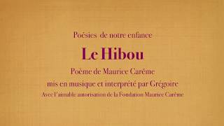 Grégoire  Le Hibou  Maurice Carême Poésies de mon enfance avec le texte [upl. by Wainwright955]