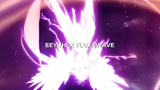 EEYUH X FLUXXWAVE Irokz Remix [upl. by Tanya]