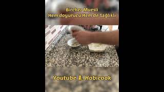 Pratik Sabah Kahvaltısı Ayrıntılı Video Hobicook Kanalımda  birchermuesli shorts [upl. by Eylloh]