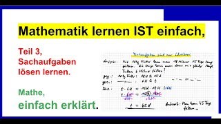 Mathematik lernen IST einfach Teil 3 Sachaufgaben lösen lernen [upl. by Akemed]