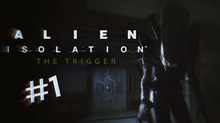 ALIEN ISOLATION PART 1  best story mode game aliens alienisolation [upl. by Sirotek]