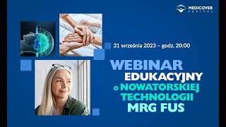 Webinar edukacyjny MRg FUS – Innowacyjna metoda leczenia drżenia samoistnego i choroby Parkinsona [upl. by Pollak]