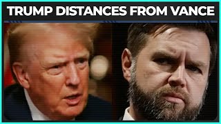 Trump DISTANCES Himself From JD Vance [upl. by Eelra]