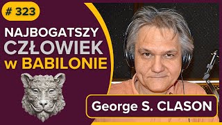 Najbogatszy człowiek w Babilonie  George S CLASON  audiobook [upl. by Kellsie277]