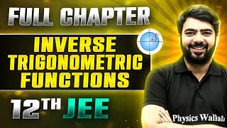 Inverse Trigonometric Functions FULL CHAPTER  Class 12th Maths  Lakshya JEE [upl. by Kelwunn912]