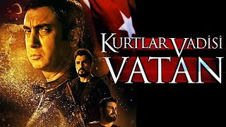 Kurtlar Vadisi Vatan  Tek Parça FULL HD İZLE [upl. by Gilson549]