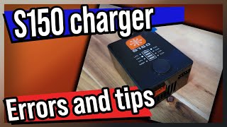 S150 Charger errors and LiPo tips [upl. by Lombard]