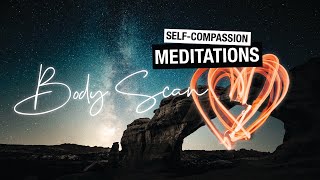 Compassionate Body Scan  Ep2 Selfcompassion Guided Meditation [upl. by Leal]