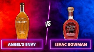 The BETTER Low Proof Port Finished Bourbon We Find Out Blind  Angels Envy vs Isaac Bowman [upl. by Damha845]