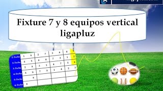 Fixture 7 y 8 equipos vertical ligapluz [upl. by Yssirk]