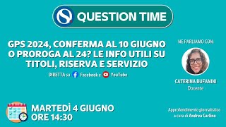 Tutorial GPS 2024 conferma al 10 giugno o proroga al 24 Info utili su titoli riserva e servizio [upl. by Arne]