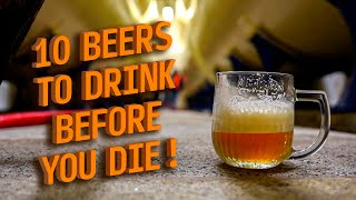 Our 10 beers to try before you die  The Craft Beer Channel [upl. by Sidwel]