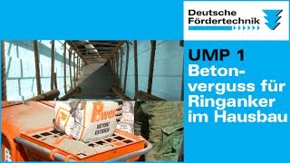 Betonverguss für Ringanker mit UMP 1 als Betonpumpe [upl. by Rayburn]