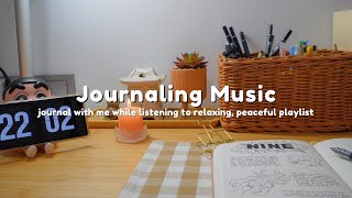 Journaling music playlist  Relaxing peaceful music  Journal with me🎶 [upl. by Tris110]