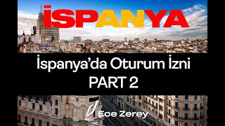 İspanya Oturum İzninde Yenilikler  Püf Noktaları  Detaylı Bilgiler Part 2 [upl. by Sholes116]