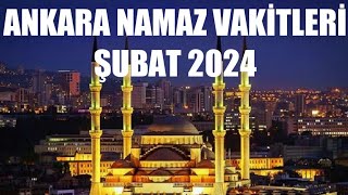 Ankara Namaz Vakitleri  ŞUBAT 2024 [upl. by Obara]