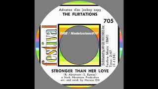 The Flirtations  Stronger Than Her Love [upl. by Kent]