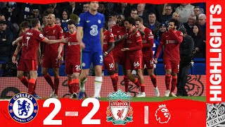 Highlights Chelsea 22 Liverpool  Mane amp Salah on target but Reds held to a draw [upl. by Aseeral649]