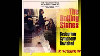 The Rolling Stones  Bedspring Symphony Revisited The 1973 European Tour Full Album 2024 [upl. by Keynes]