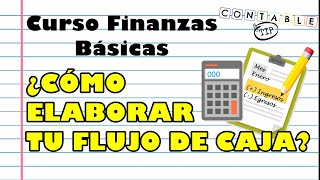 ¿CÓMO ELABORAR TU FLUJO DE CAJA [upl. by Maghutte]