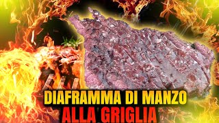 Ricetta Diaframma di Manzo alla griglia  Bistecca di manzo [upl. by Odnama]